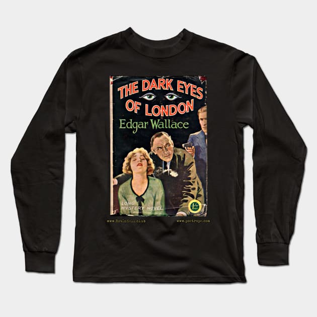 DARK EYES OF LONDON by Edgar Wallace Long Sleeve T-Shirt by Rot In Hell Club